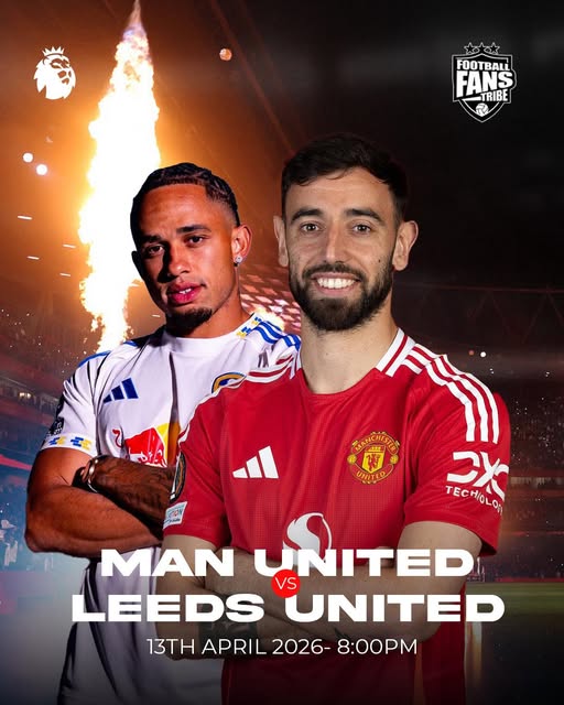 Manchester United vs. Leeds: Old Trafford Hosts England's Most Electric Rivalry With Everything on the Line